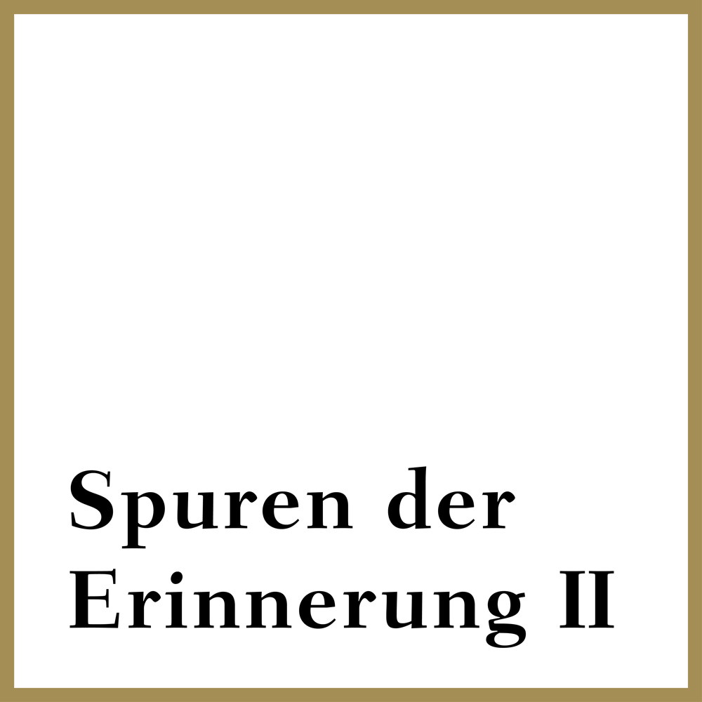 Spuren der Erinnerung II