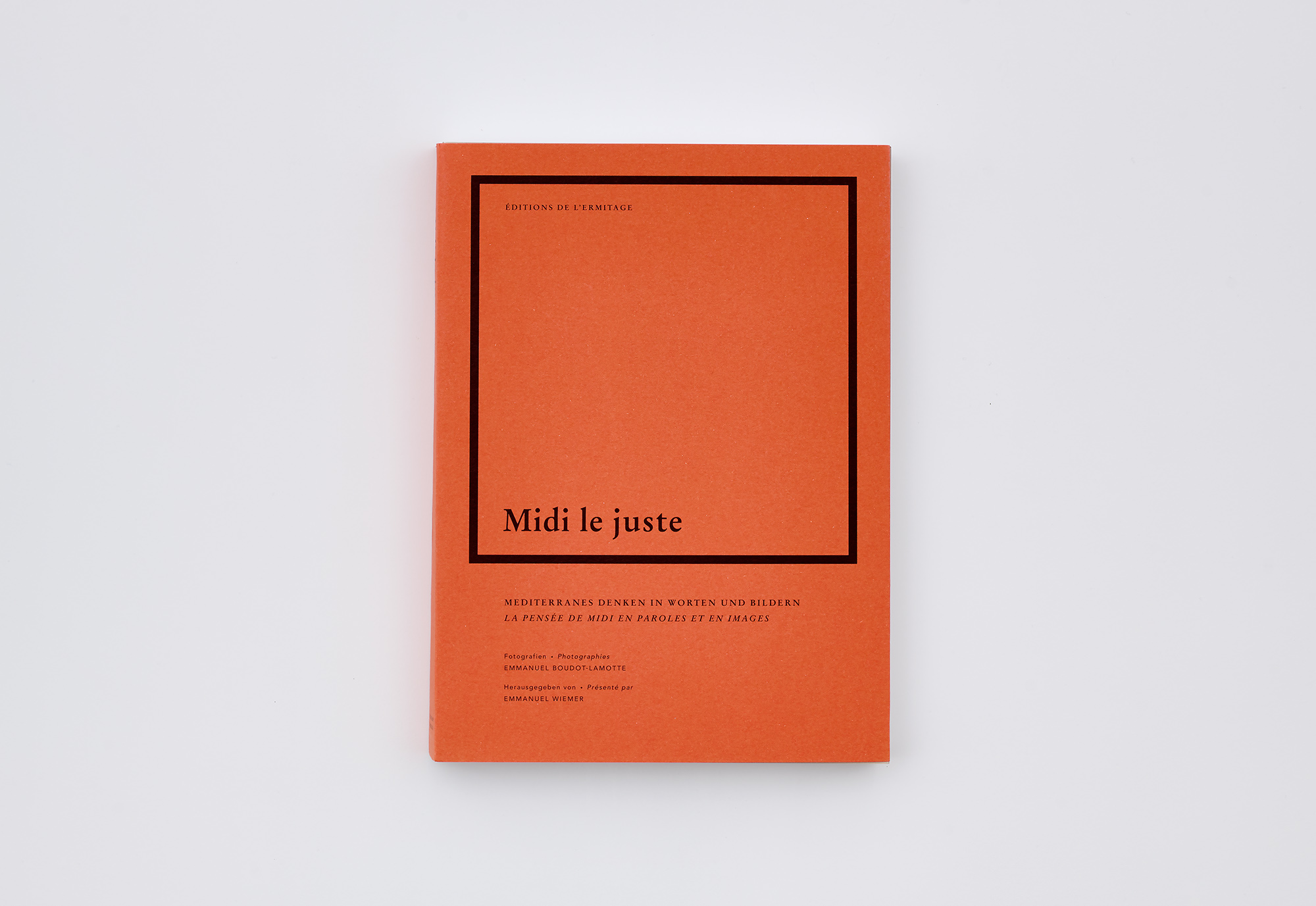 Midi le juste Emmanuel Wiemer Emmanuel Boudot-Lamotte