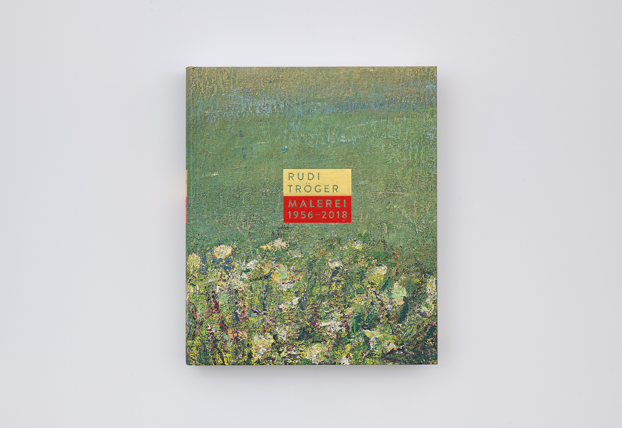 Rudi Tröger Malerei 1956–2018 Buchcover